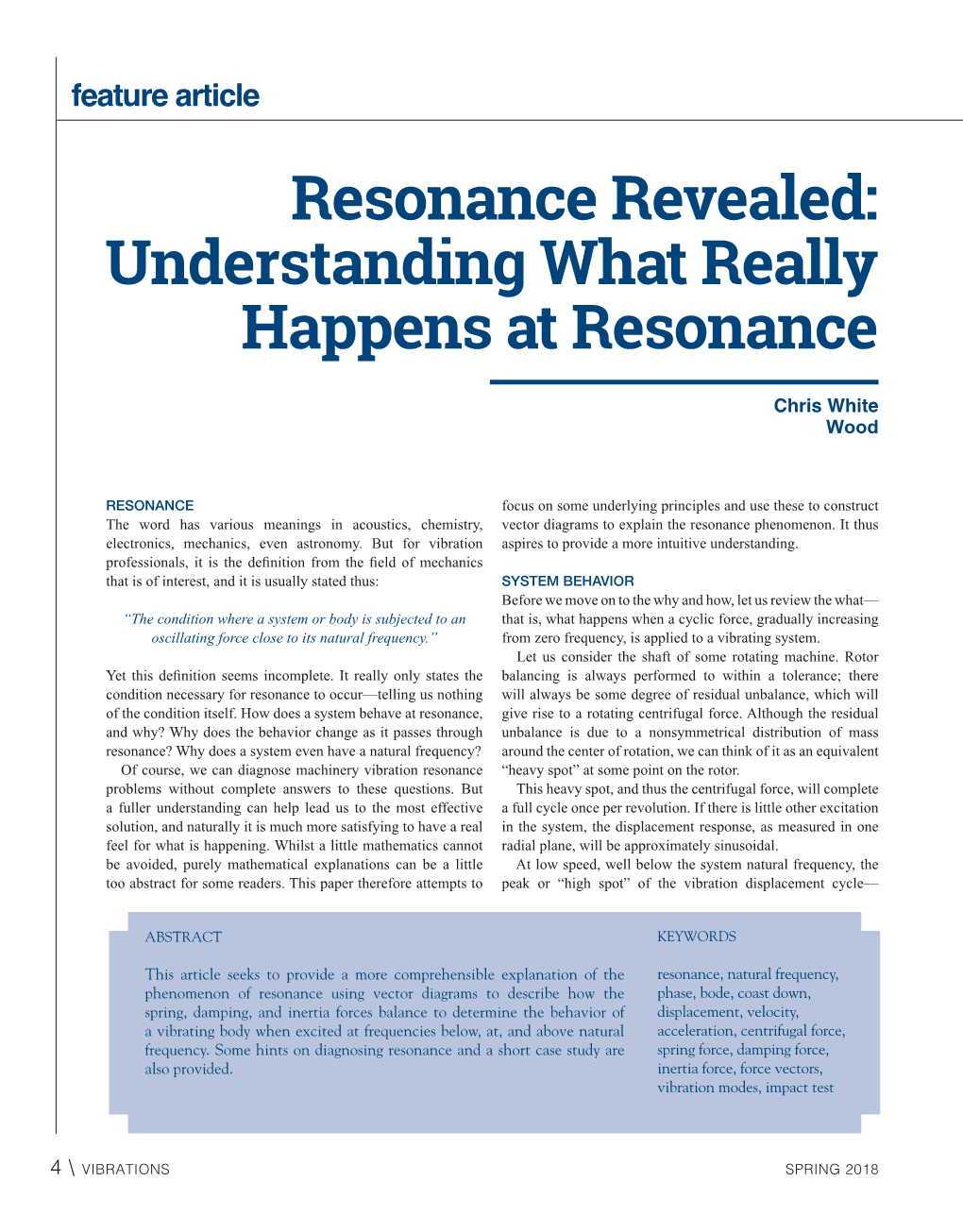 Understanding What Really Happens at Resonance