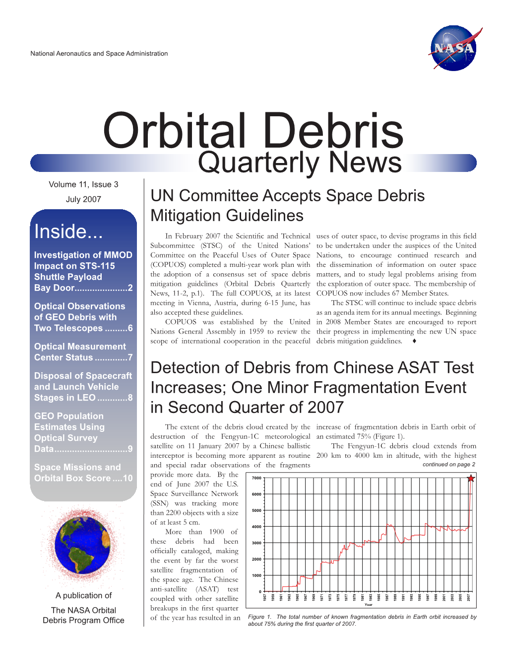 Orbital Debris Quarterly News Volume 11, Issue 3 July 2007 UN Committee Accepts Space Debris Mitigation Guidelines Inside