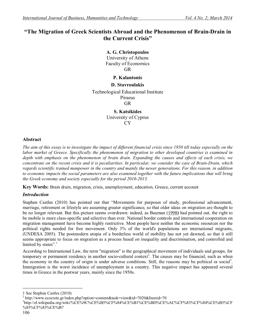 “The Migration of Greek Scientists Abroad and the Phenomenon of Brain-Drain in the Current Crisis”