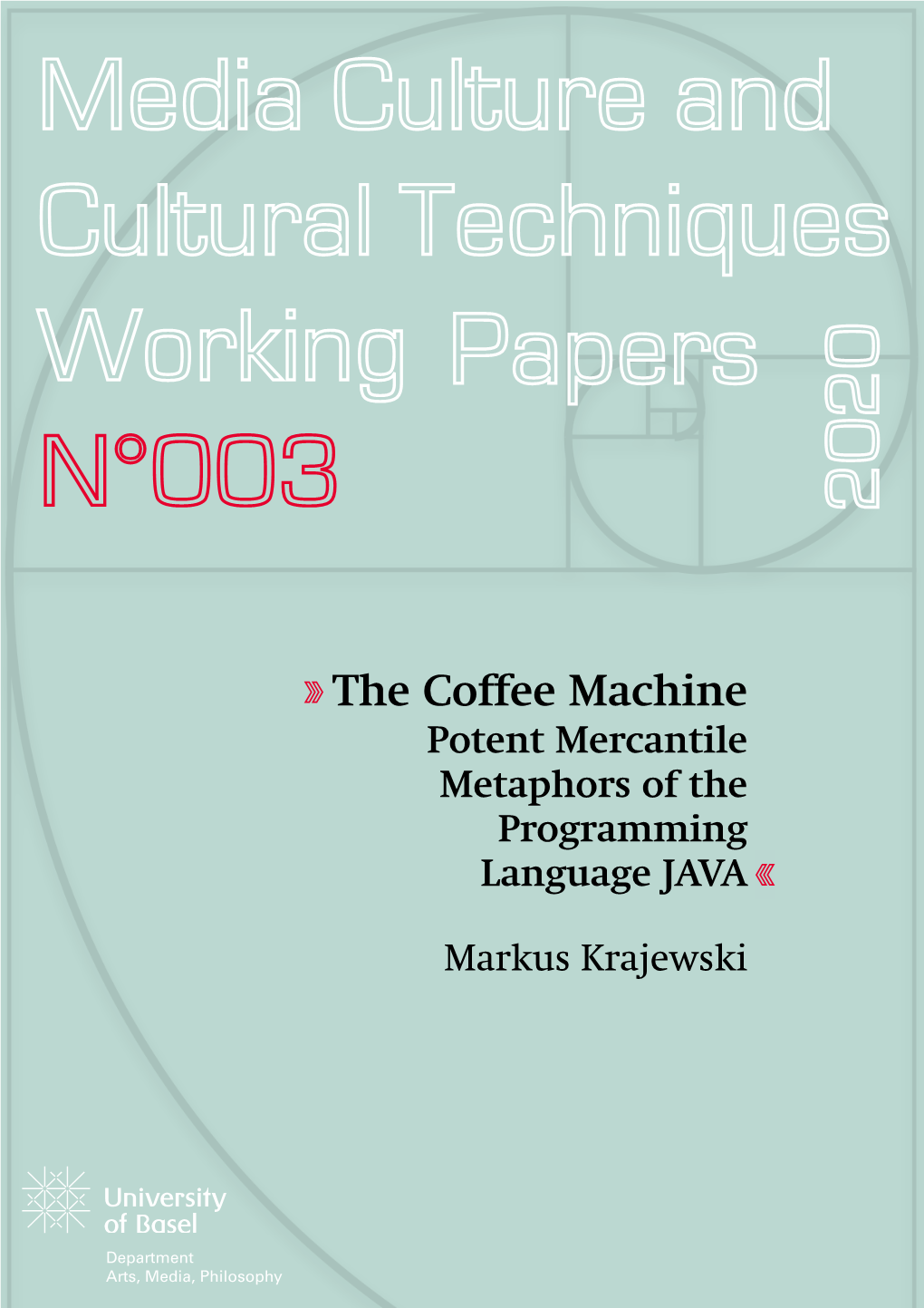 The Coffee Machine Potent Mercantile Metaphors of the Programming Language JAVA «