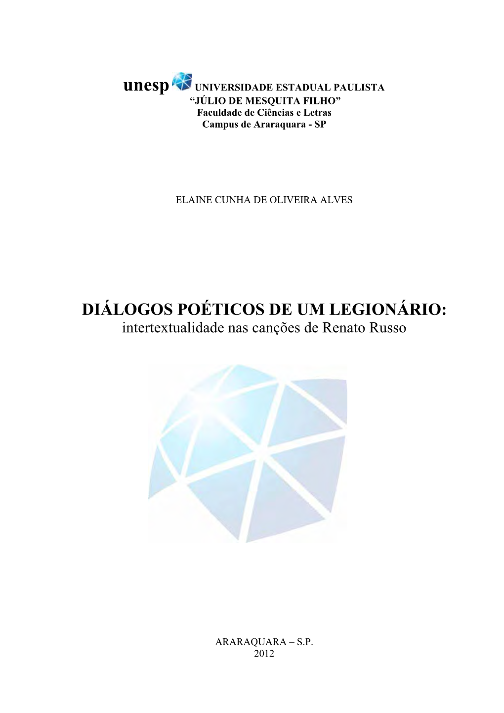 Unesp UNIVERSIDADE ESTADUAL PAULISTA “JÚLIO DE MESQUITA FILHO” Faculdade De Ciências E Letras Campus De Araraquara - SP