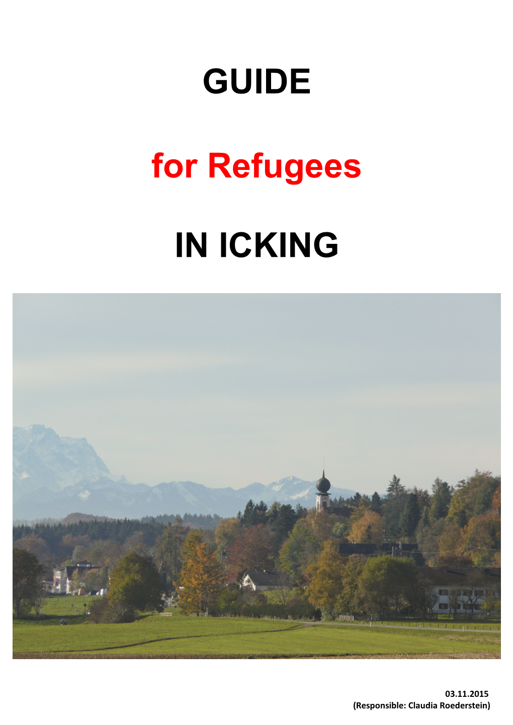 Guide for Refugees in Icking (03.11.15) Page 0 03.11.2015 (Responsible: Claudia Roederstein)