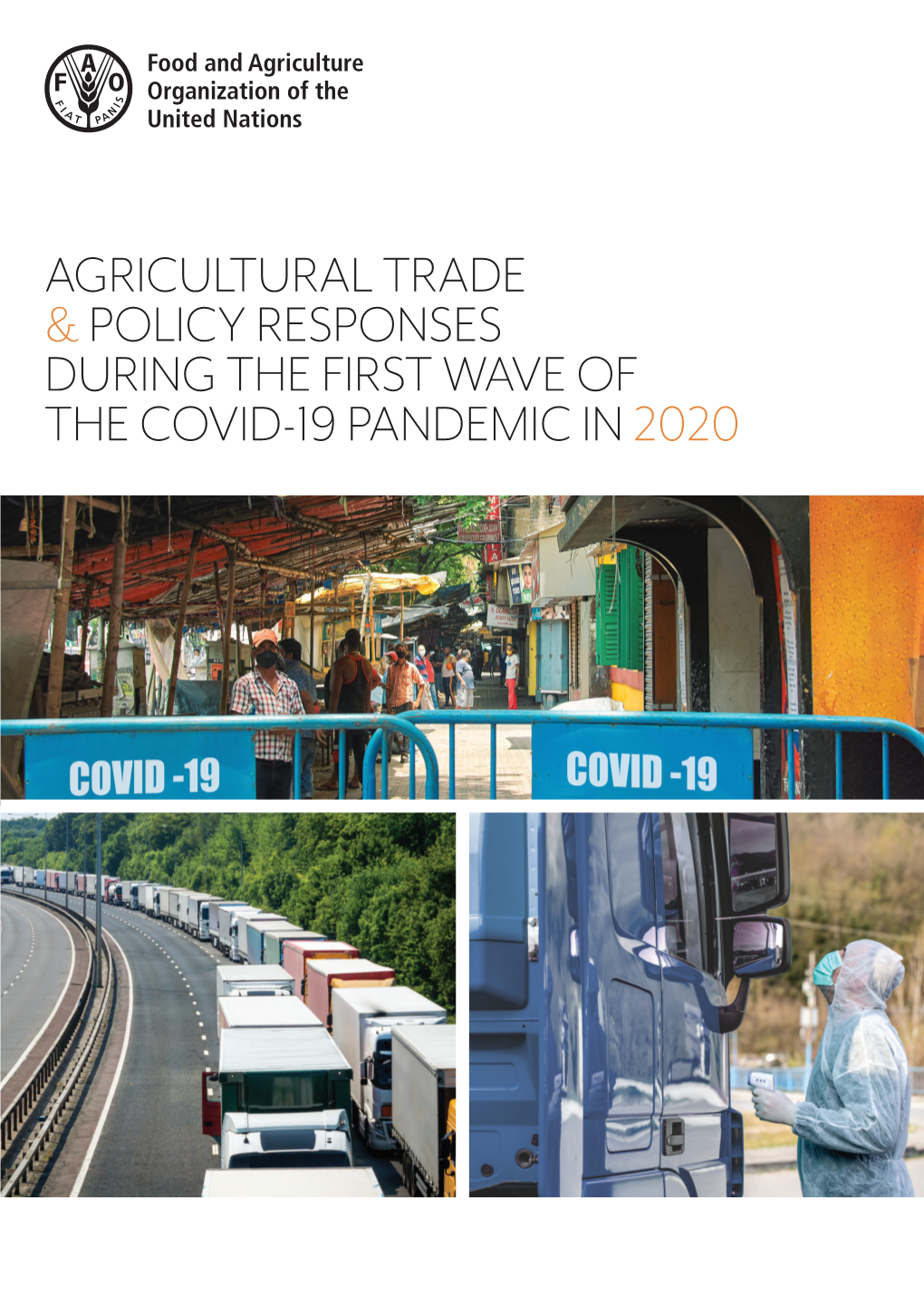 Agricultural Trade & Policy Responses During the First Wave of the COVID