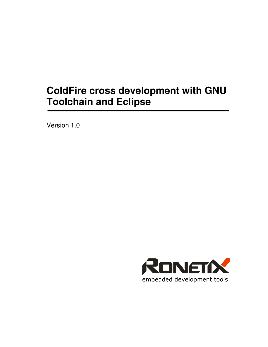 Coldfire Cross Development with GNU Toolchain and Eclipse
