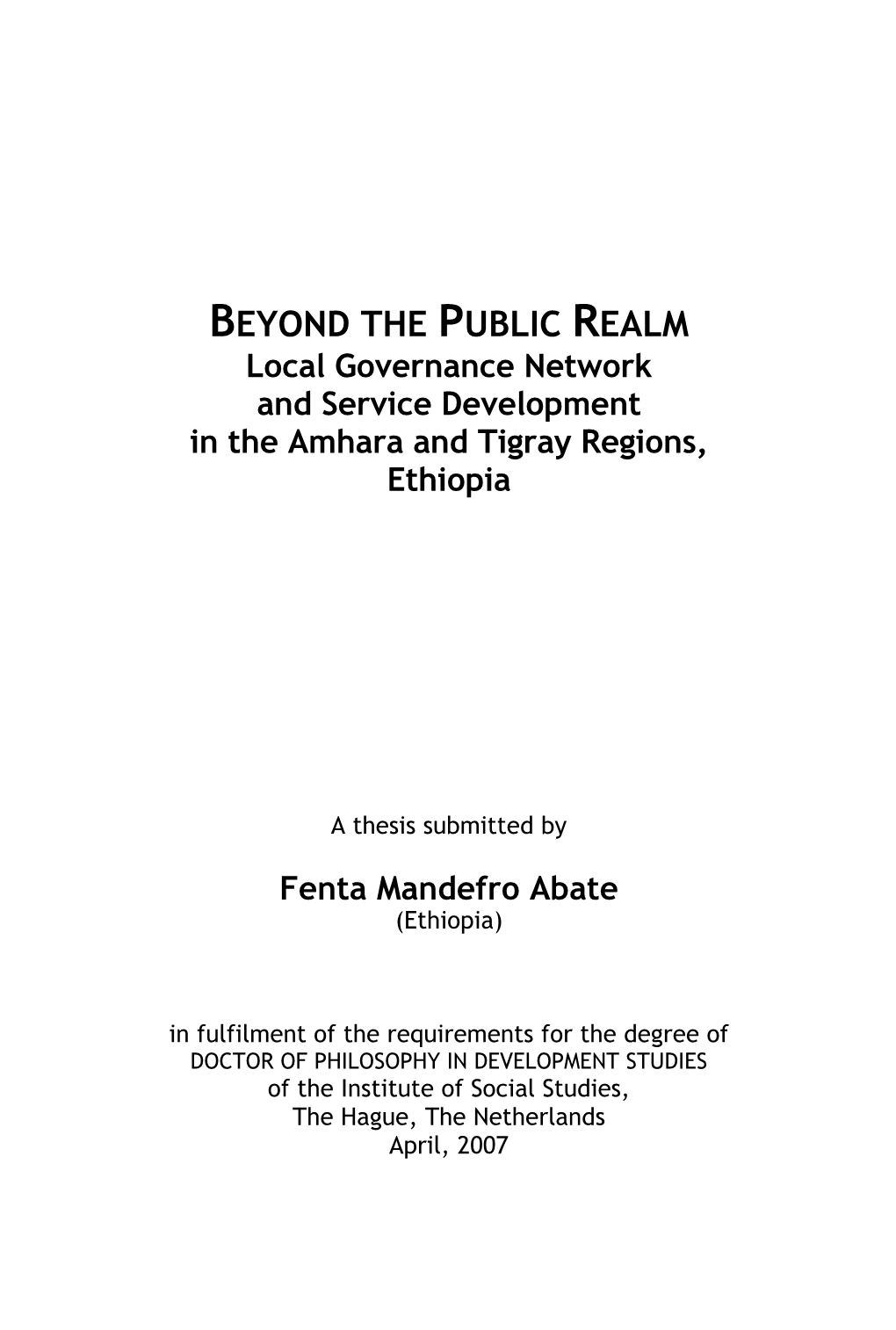 BEYOND the PUBLIC REALM Local Governance Network and Service Development in the Amhara and Tigray Regions, Ethiopia