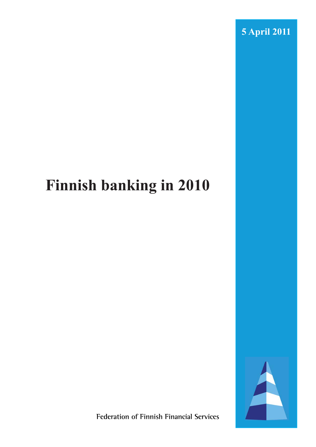 Finnish Banking in 2010