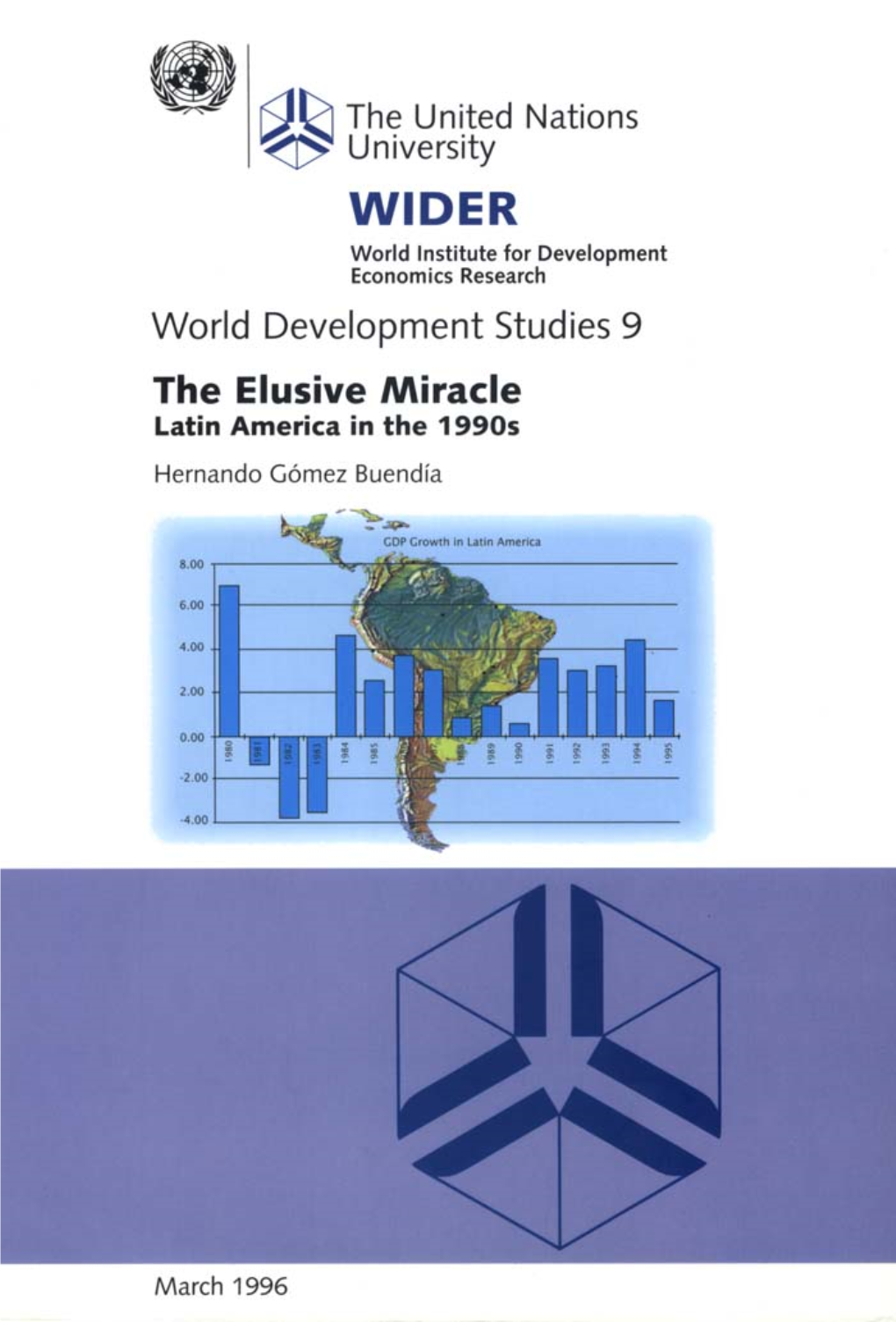 World Development Studies 9 the Elusive Miracle