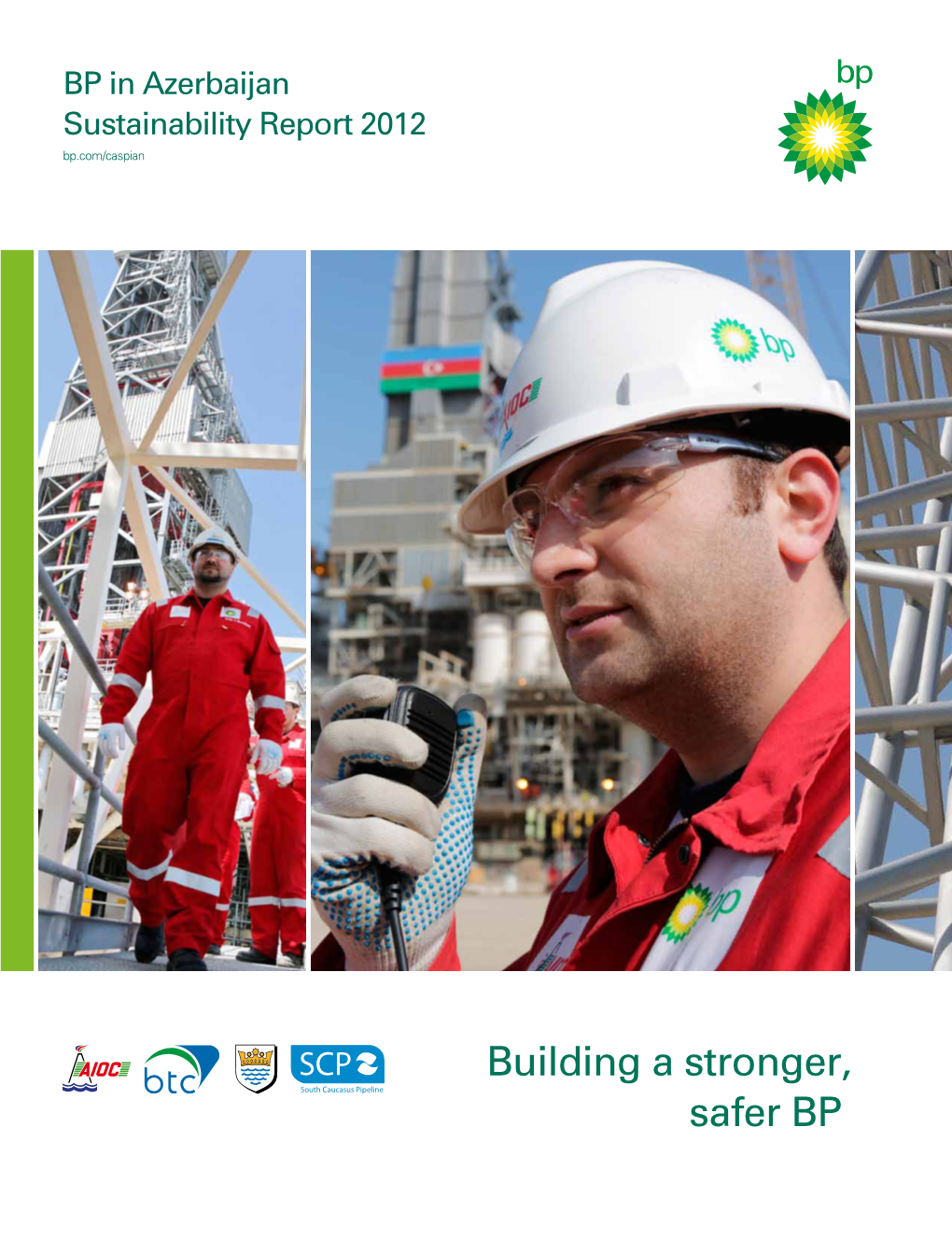 BP in Azerbaijan Sustainability Report 2012 Bp.Com/Caspian