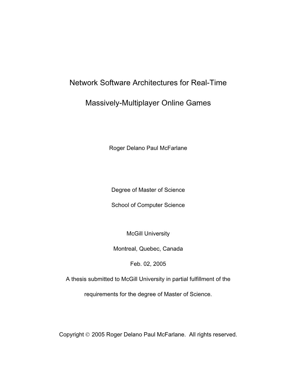 Network Software Architectures for Real-Time Massively-Multiplayer