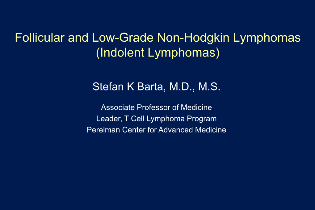 Indolent Non-Hodgkin's Lymphomas