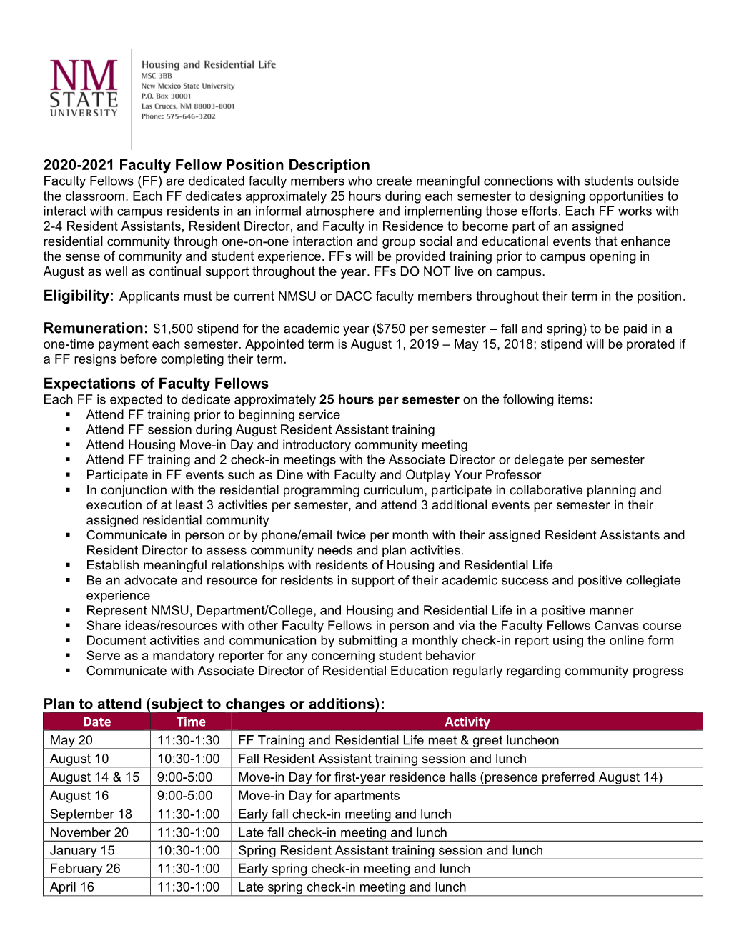 2020-2021 Faculty Fellow Position Description Faculty Fellows (FF) Are Dedicated Faculty Members Who Create Meaningful Connections with Students Outside the Classroom