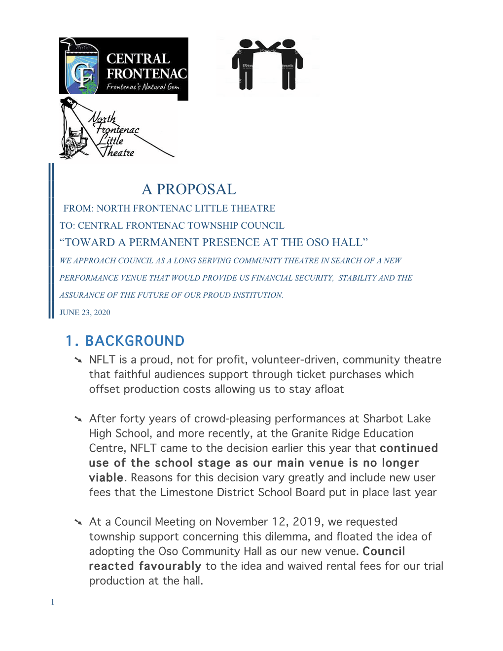 A Proposal From: North Frontenac Little Theatre To: Central Frontenac Township Council “Toward a Permanent Presence at the Oso Hall”