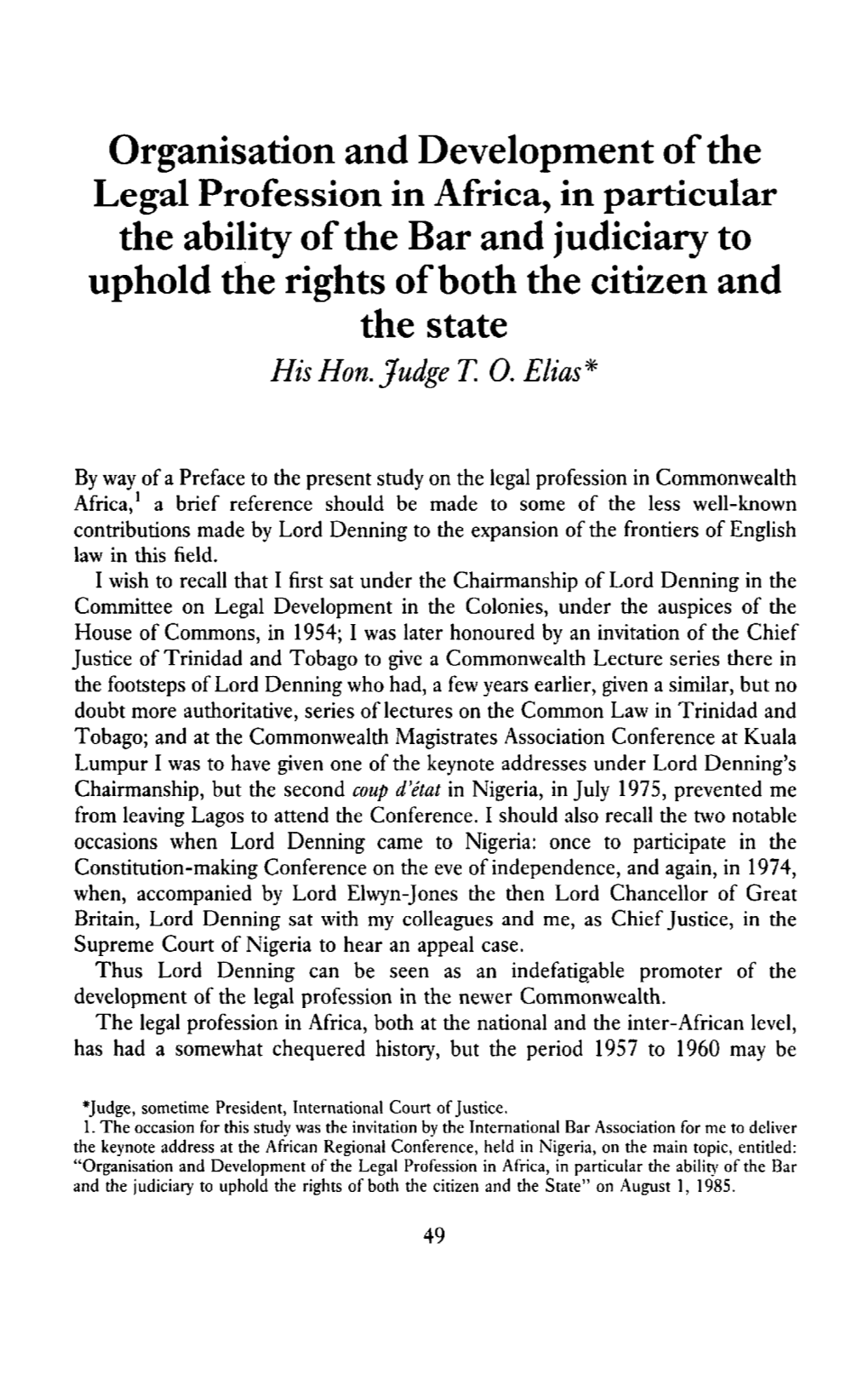 Organisation and Development of the the Ability of the Bar and Judiciary to Uphold the Rights of Both the Citizen and the State