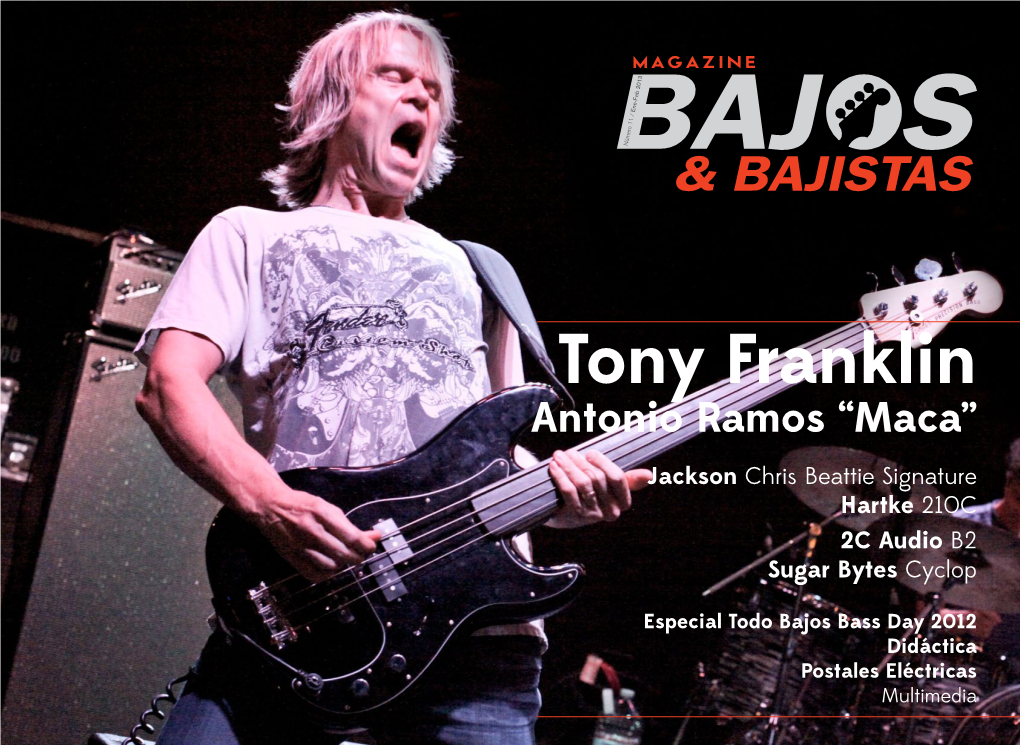 Tony Franklin Antonio Ramos “Maca” Jackson Chris Beattie Signature Hartke 210C 2C Audio B2 Sugar Bytes Cyclop