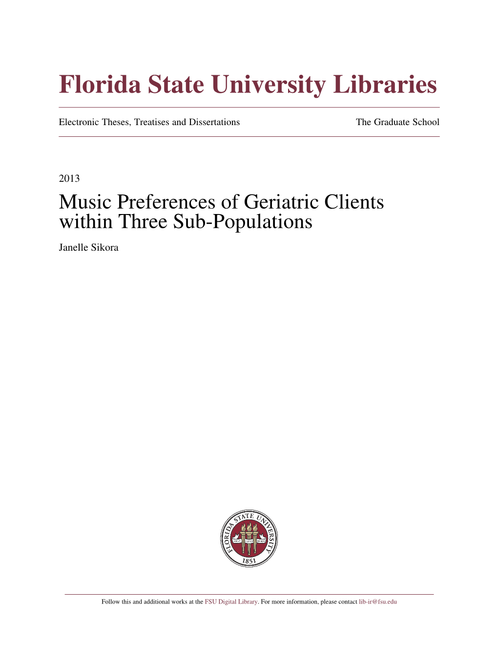 Music Preferences of Geriatric Clients Within Three Sub-Populations Janelle Sikora