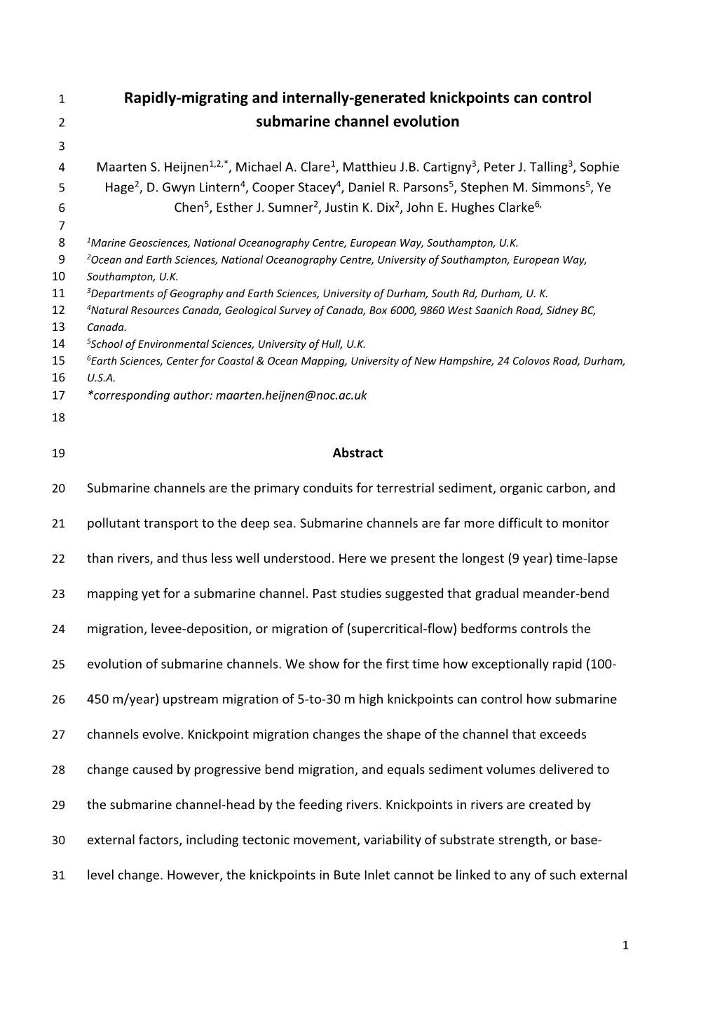Rapidly-Migrating and Internally-Generated Knickpoints Can Control 2 Submarine Channel Evolution 3 4 Maarten S
