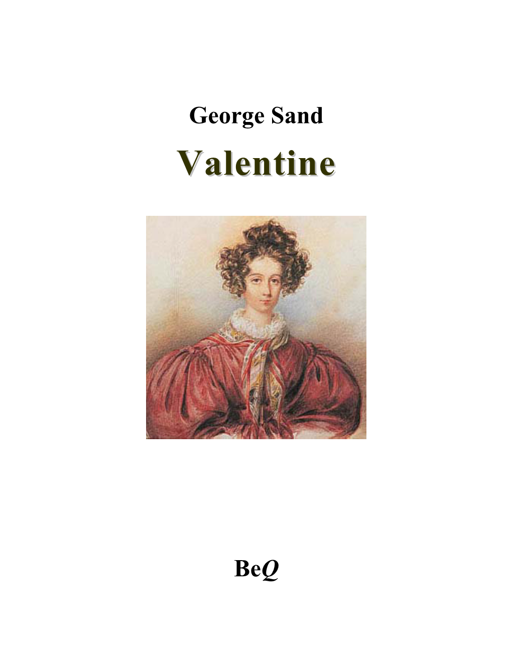 George Sand Vvaalleennttiinnee