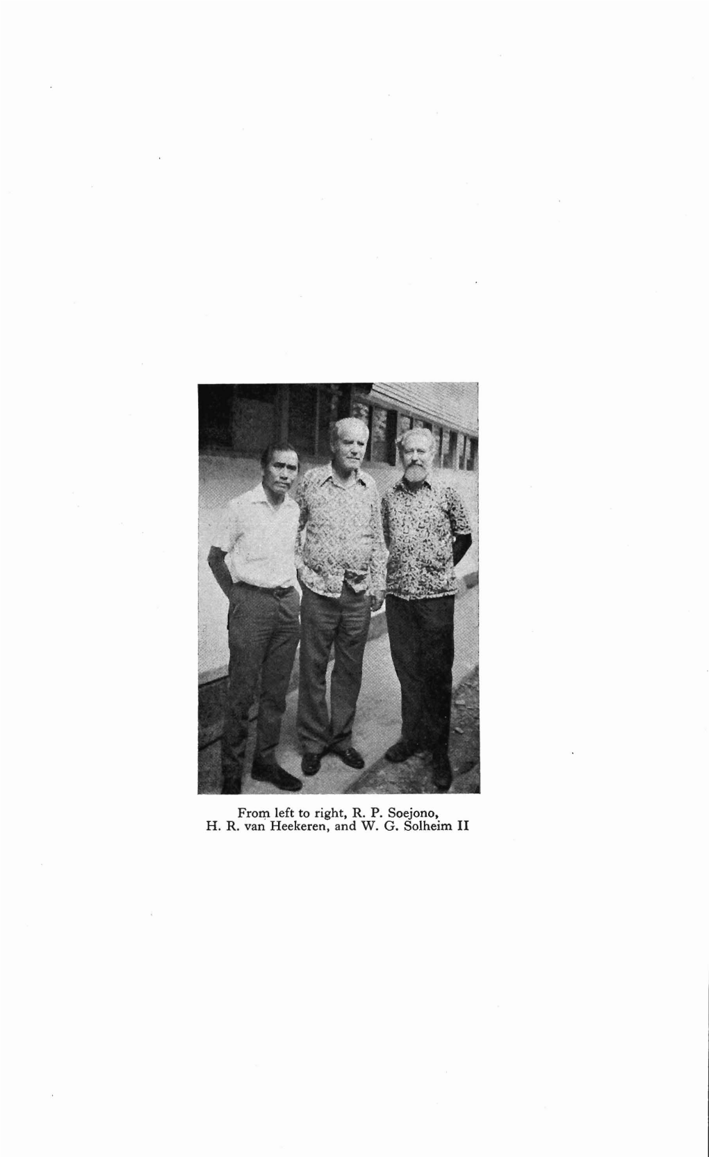 From Left to Right, R. P. Soejono, H. R. Van Heekeren, and W. G. Solheim II Hendrik Robert Van Heekeren 1902-1974