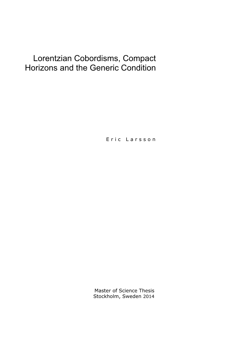 Lorentzian Cobordisms, Compact Horizons and the Generic Condition