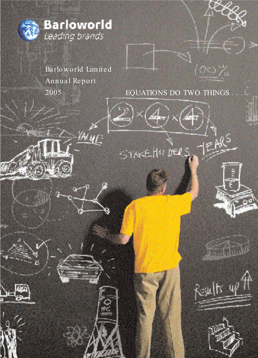 Barloworld Limited Annual Report 2005 EQUATIONS DO TWO THINGS