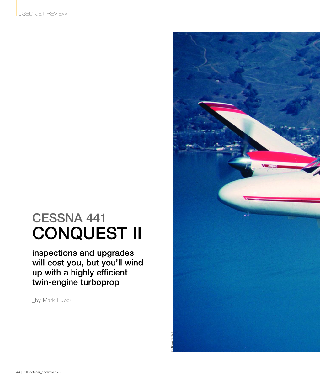 CONQUEST II Inspections and Upgrades Will Cost You, but You’Ll Wind up with a Highly Efficient Twin-Engine Turboprop