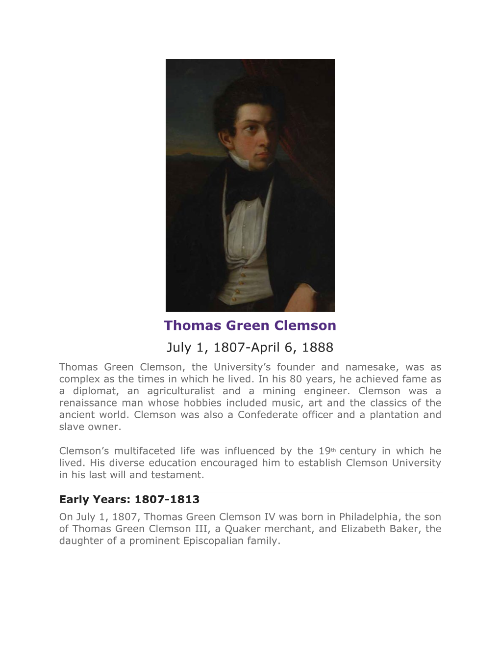 Thomas Green Clemson July 1, 1807-April 6, 1888 Thomas Green Clemson, the University’S Founder and Namesake, Was As Complex As the Times in Which He Lived