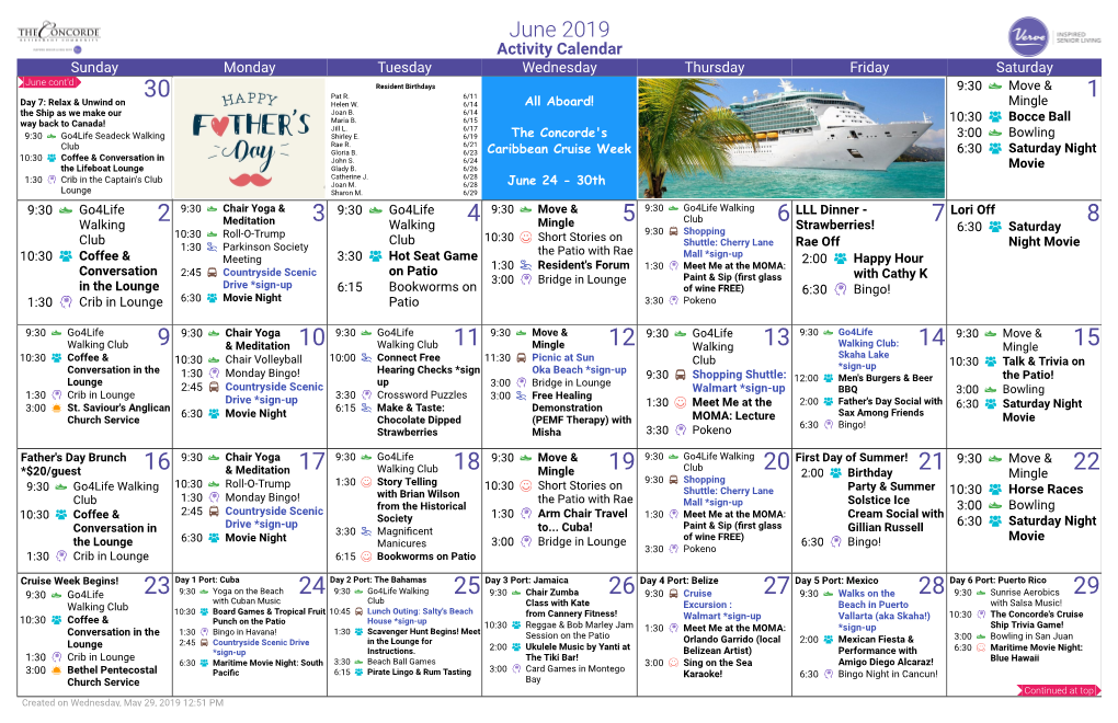 June 2019 Activity Calendar Sunday Monday Tuesday Wednesday Thursday Friday Saturday June Cont'd Resident Birthdays 9:30 Move & 30 Pat R