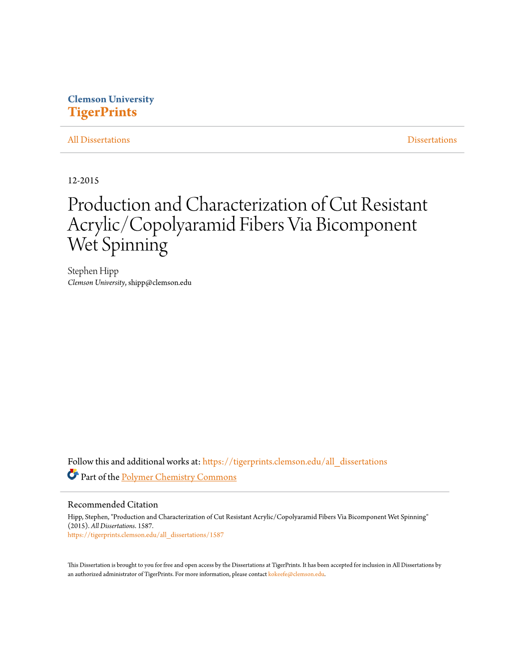 Production and Characterization of Cut Resistant Acrylic/Copolyaramid Fibers Via Bicomponent Wet Spinning Stephen Hipp Clemson University, Shipp@Clemson.Edu