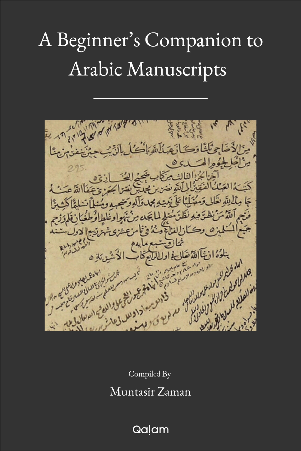 A Beginner's Companion to Arabic Manuscripts