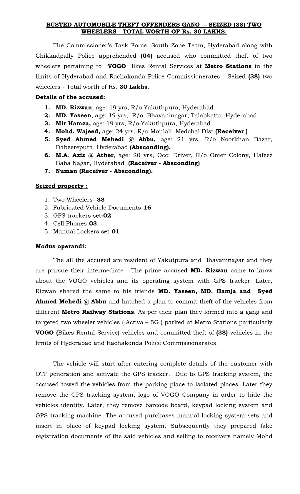 BUSTED AUTOMOBILE THEFT OFFENDERS GANG – SEIZED (38) TWO WHEELERS - TOTAL WORTH of Rs