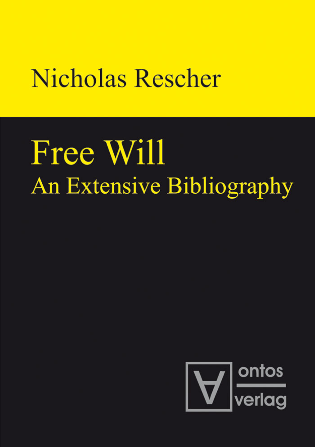 Free Will an Extensive Bibliography