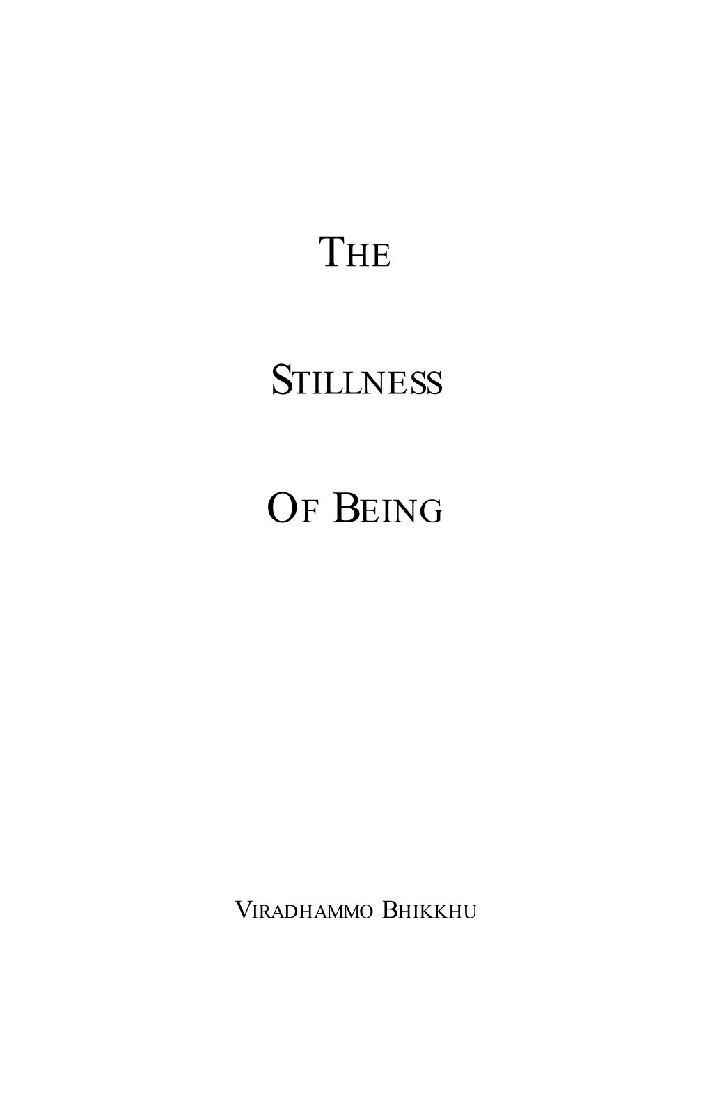 The Stillness of Being