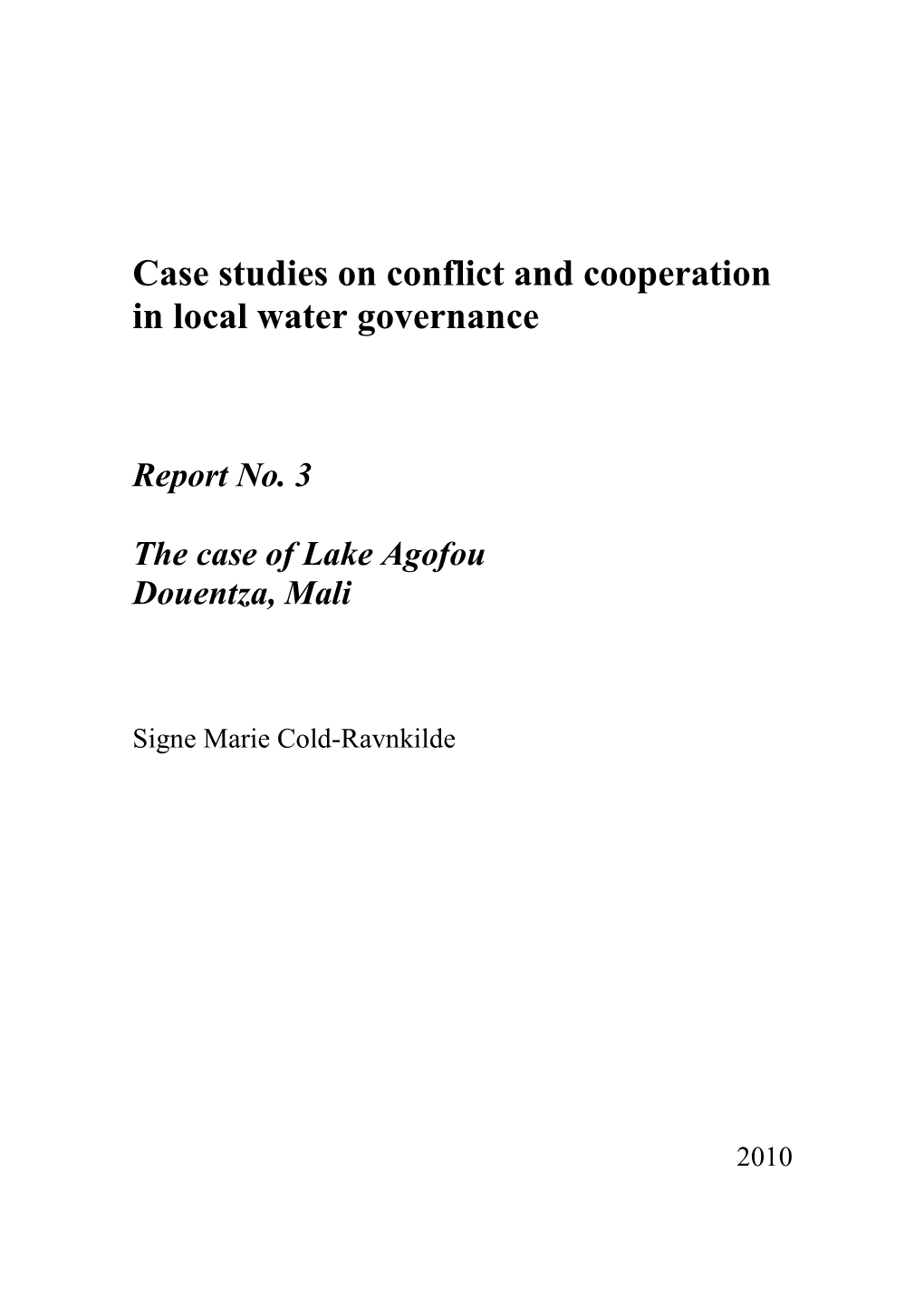 Case Studies on Conflict and Cooperation in Local Water Governance