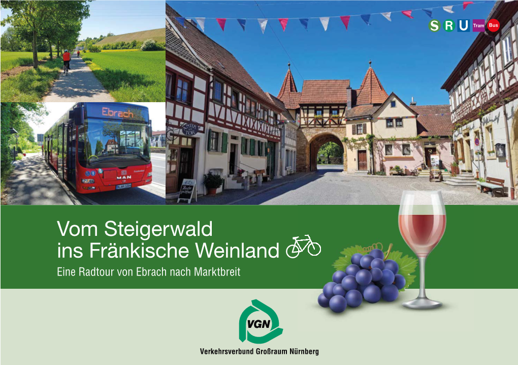 Vom Steigerwald Ins Fränkische Weinland Eine Radtour Von Ebrach Nach Marktbreit Vom Steigerwald Ins Fränkische Weinland