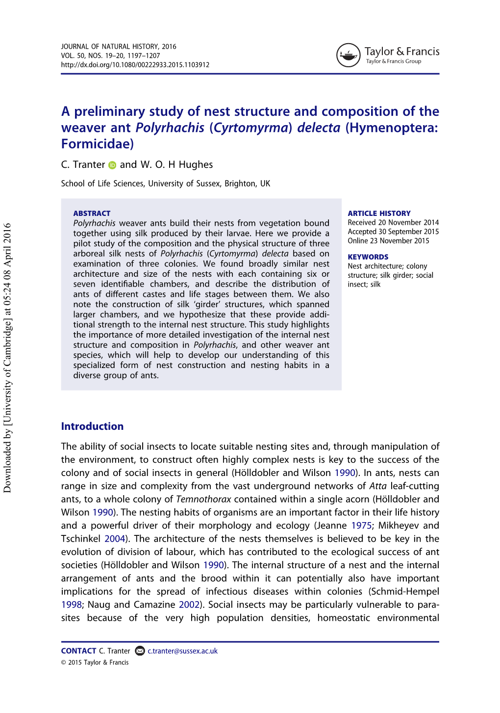 A Preliminary Study of Nest Structure and Composition of the Weaver Ant Polyrhachis (Cyrtomyrma) Delecta (Hymenoptera: Formicidae)