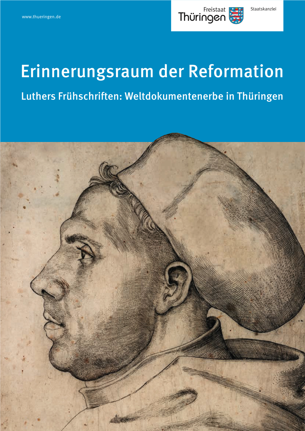 Erinnerungsraum Der Reformation Luthers Frühschriften: Weltdokumentenerbe in Thüringen