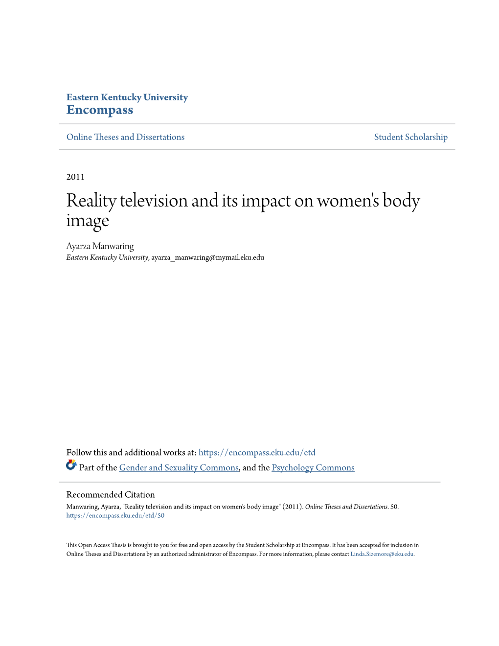 Reality Television and Its Impact on Women's Body Image Ayarza Manwaring Eastern Kentucky University, Ayarza Manwaring@Mymail.Eku.Edu