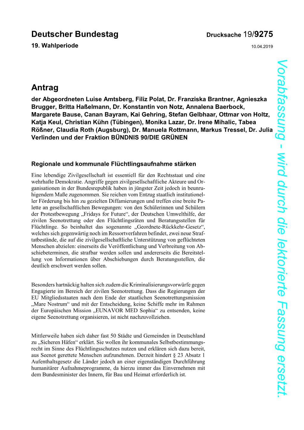 Antrag Der Fraktion BÜNDNIS 90/DIE GRÜNEN – Regionale Und Kommunale Flüchtlingsaufnahme Stärken Vom 10.04.2019