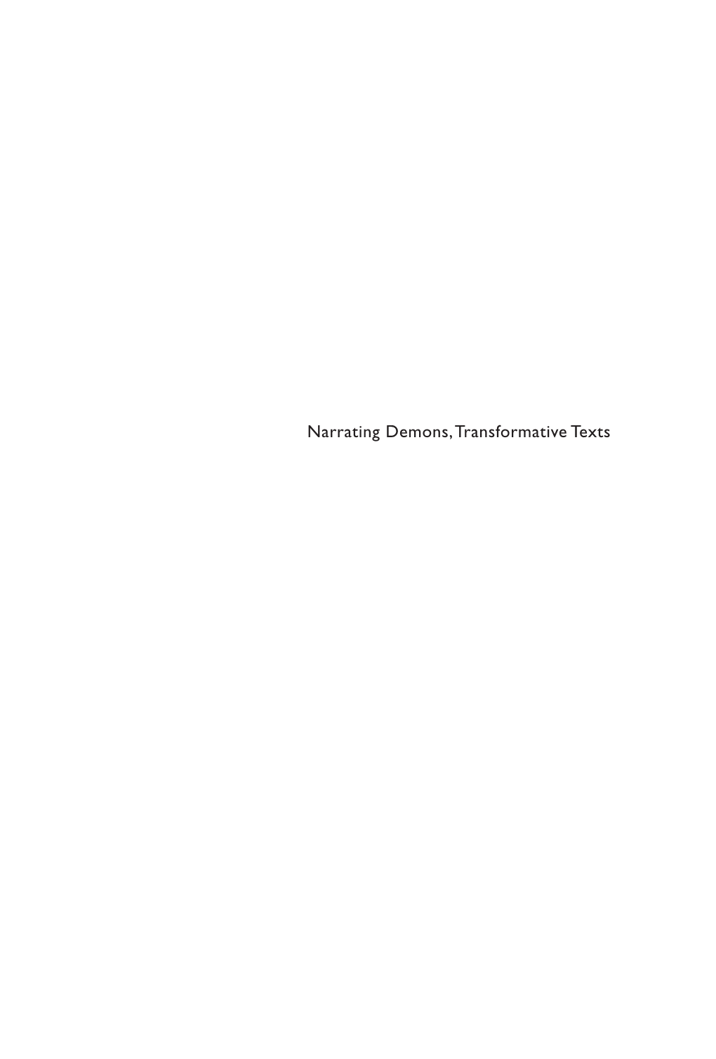 Narrating Demons, Transformative Texts