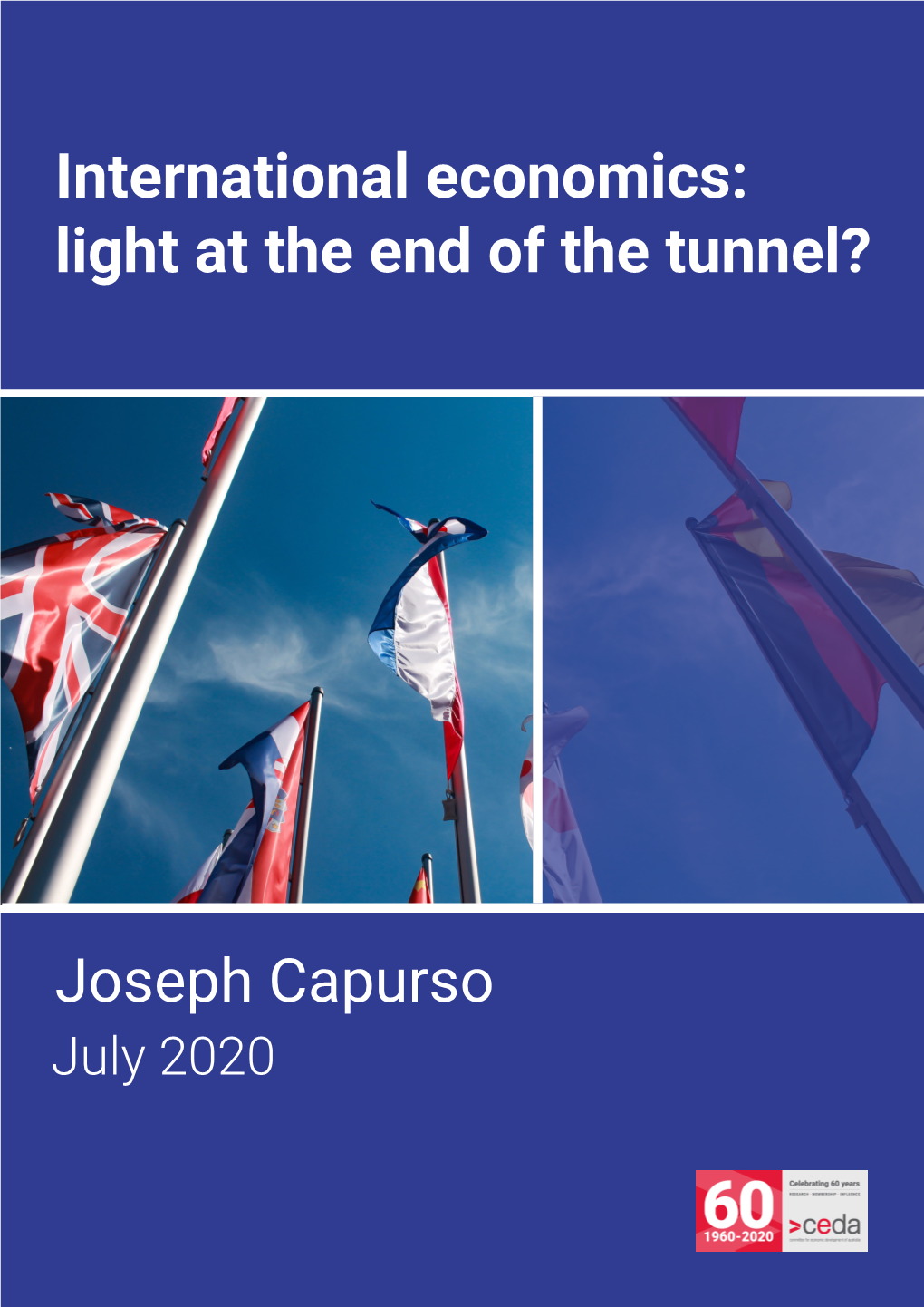 International Economics: Light at the End of the Tunnel?