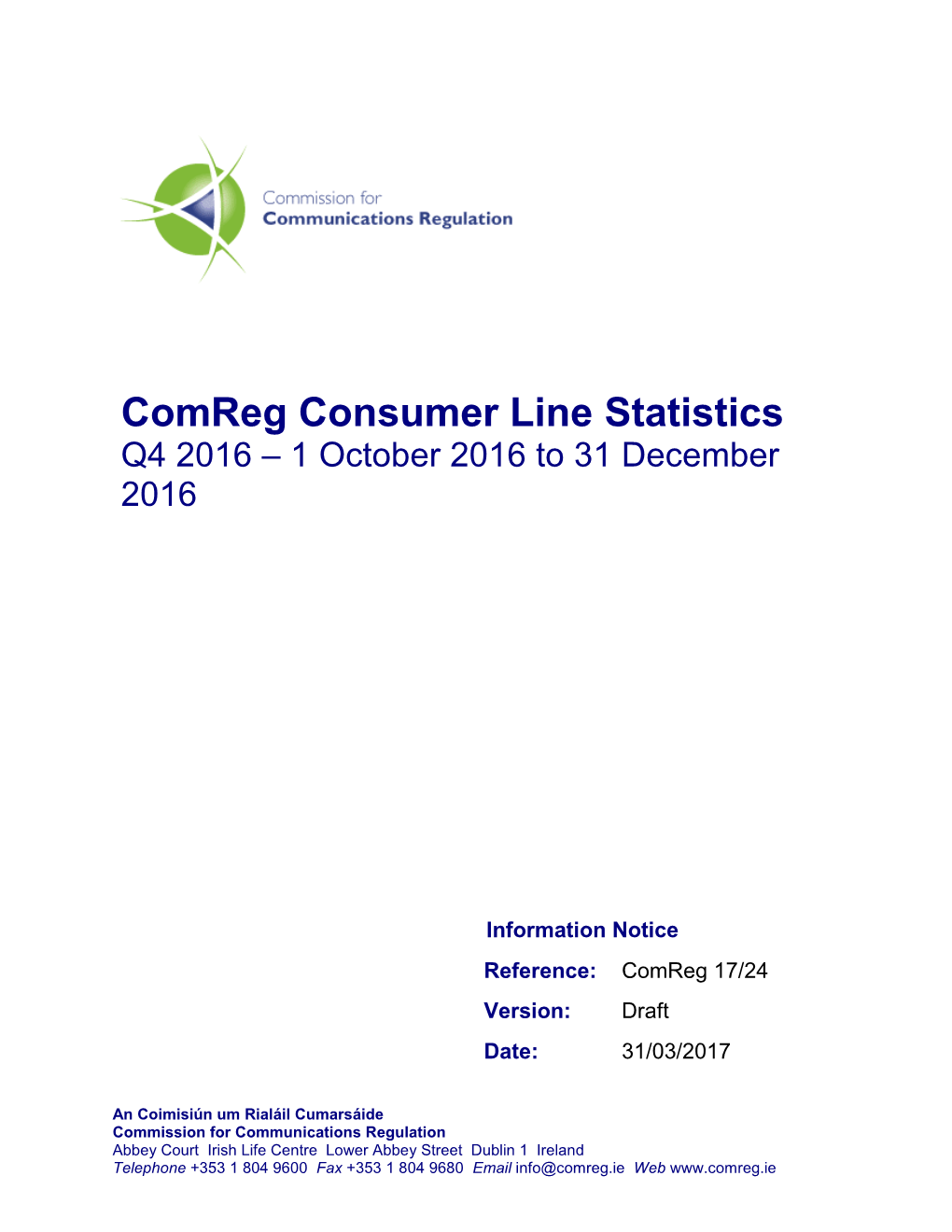 Comreg Consumer Line Statistics Q4 2016 – 1 October 2016 to 31 December 2016