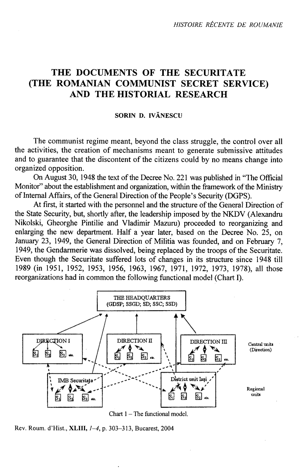 The Documents of the Securitate (The Romanian Communist Secret Service) and the Historial Research