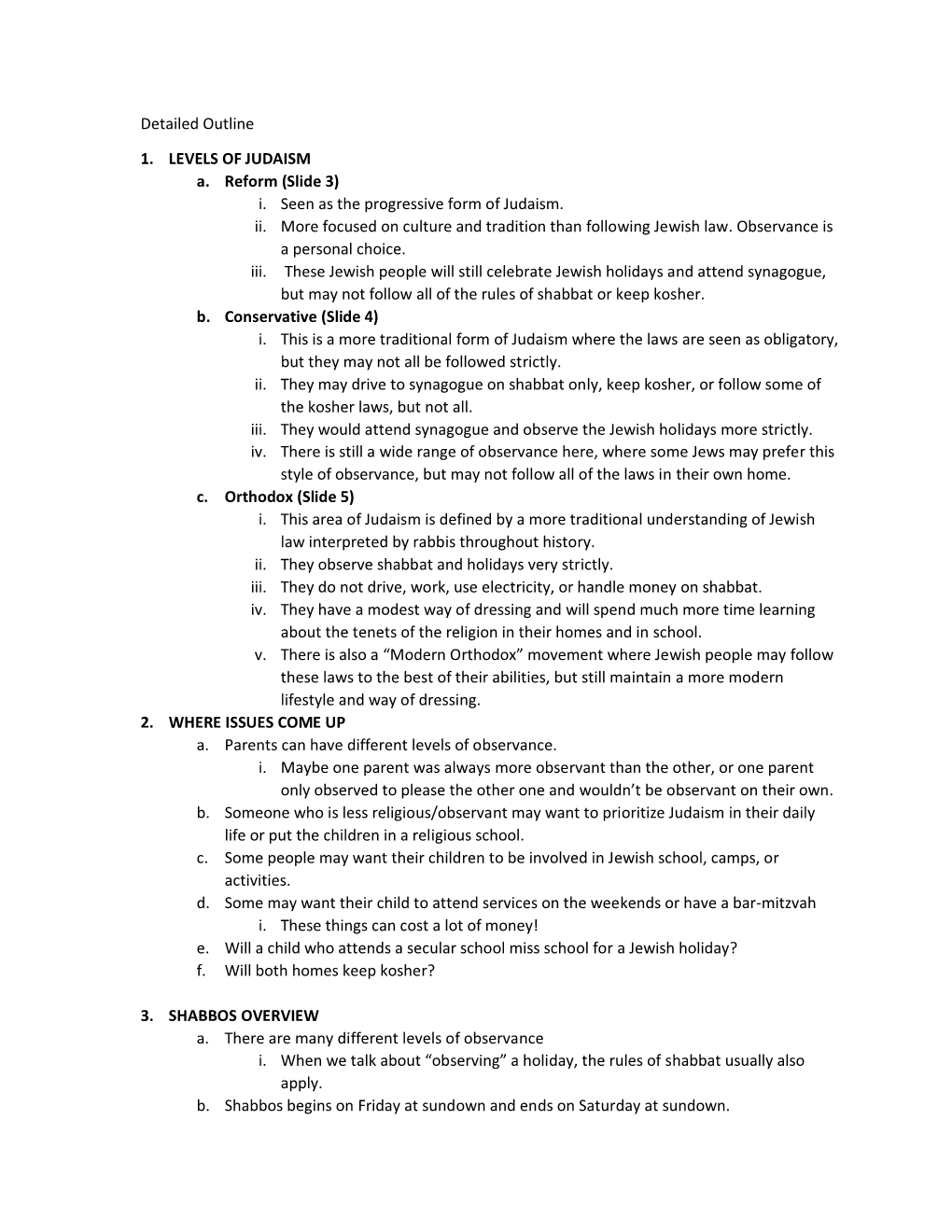 Detailed Outline 1. LEVELS of JUDAISM A. Reform (Slide 3)