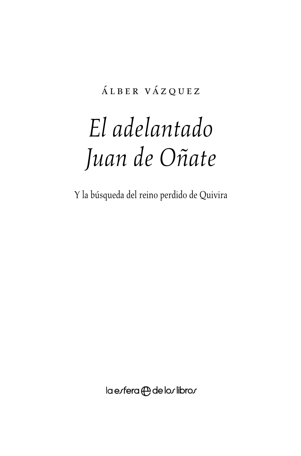 El Adelantado Juan De Oñate