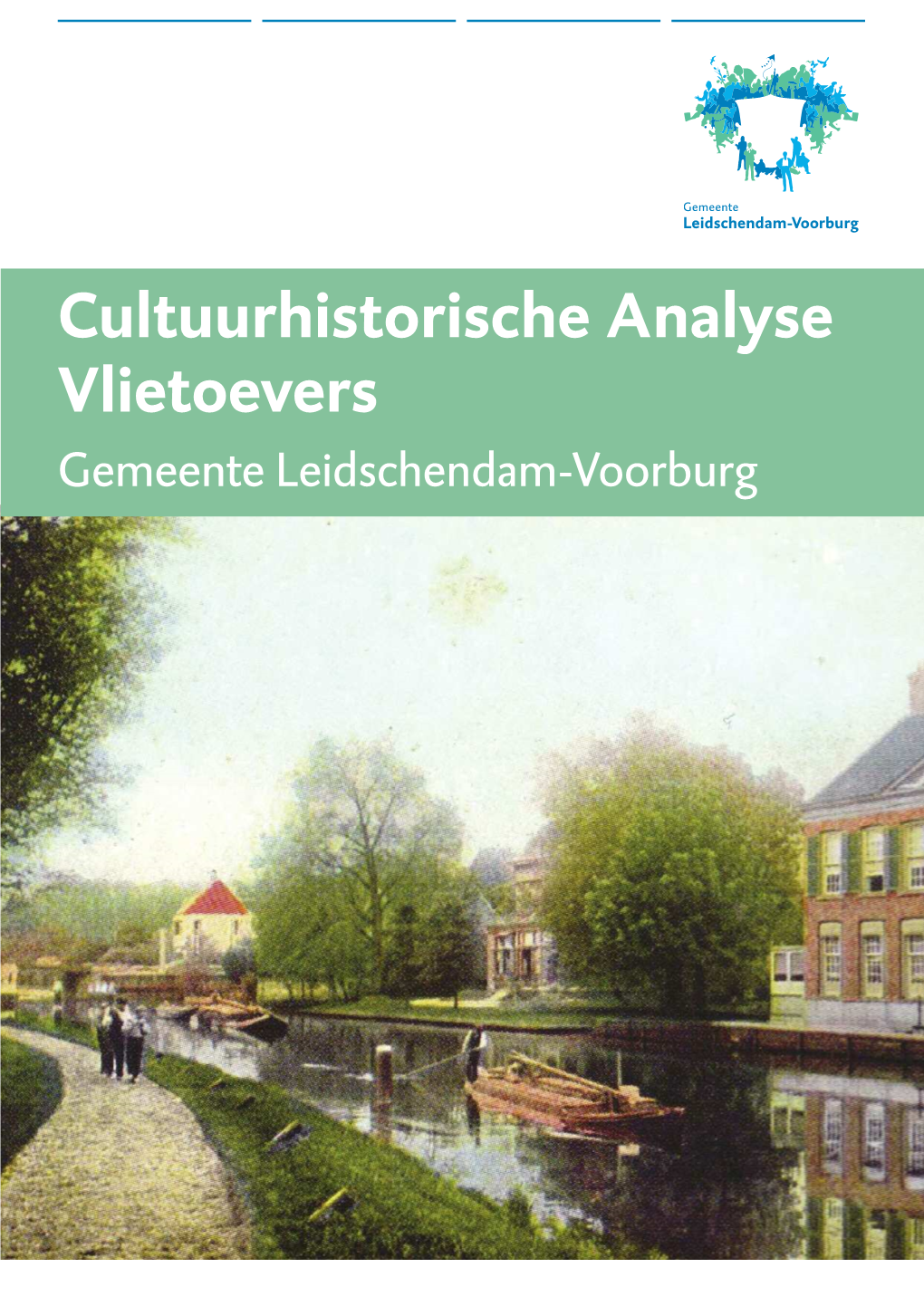 Cultuurhistorische Analyse Vlietoevers Gemeente Leidschendam-Voorburg