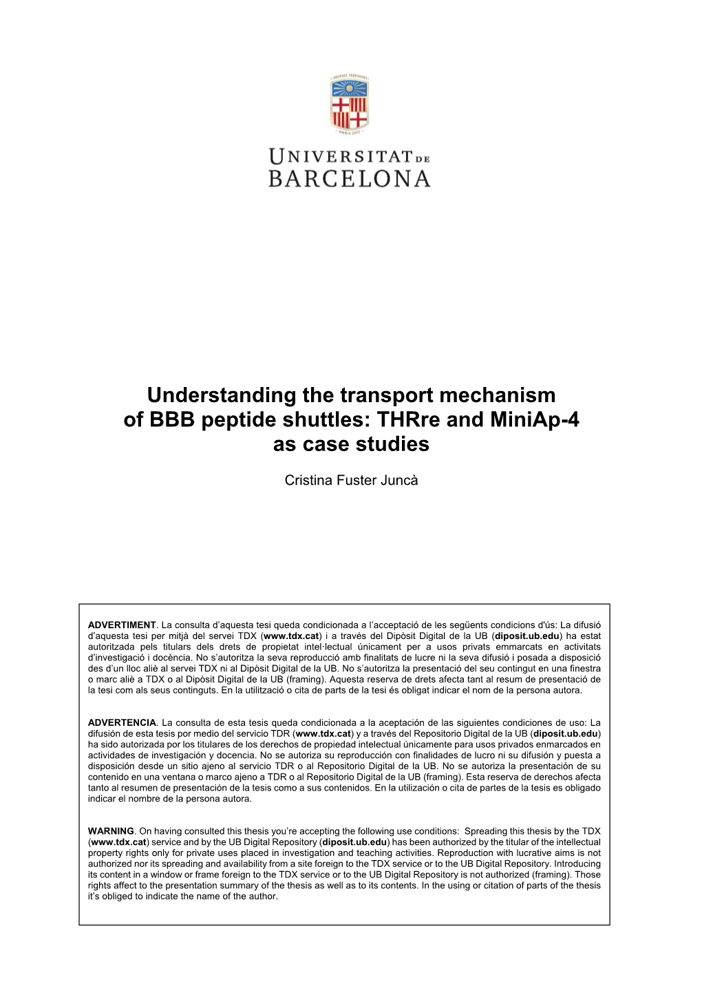 Understanding the Transport Mechanism of BBB Peptide Shuttles: Thrre and Miniap-4 As Case Studies