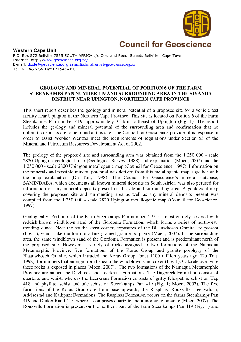 Geology and Mineral Potential of Portion 6 of the Farm Steenkamps Pan Number 419 and Surrounding Area in the Siyanda District Near Upington, Northern Cape Province