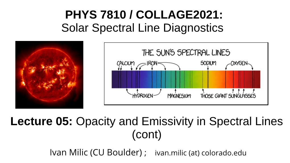 Opacity and Emissivity in Spectral Lines (Cont)