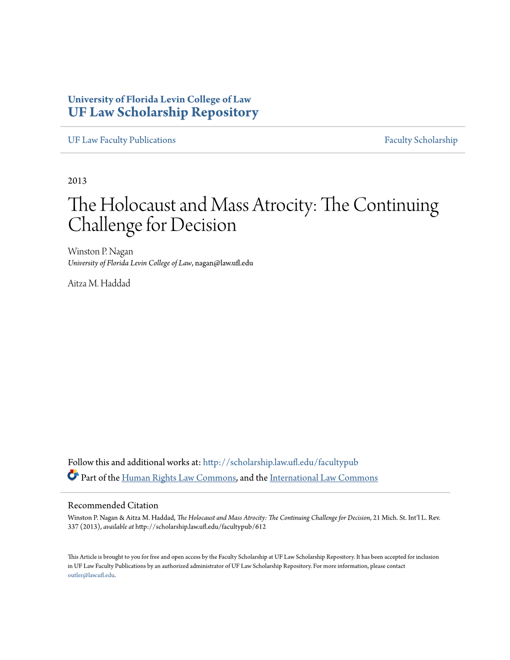 The Holocaust and Mass Atrocity: the Continuing Challenge for Decision, 21 Mich