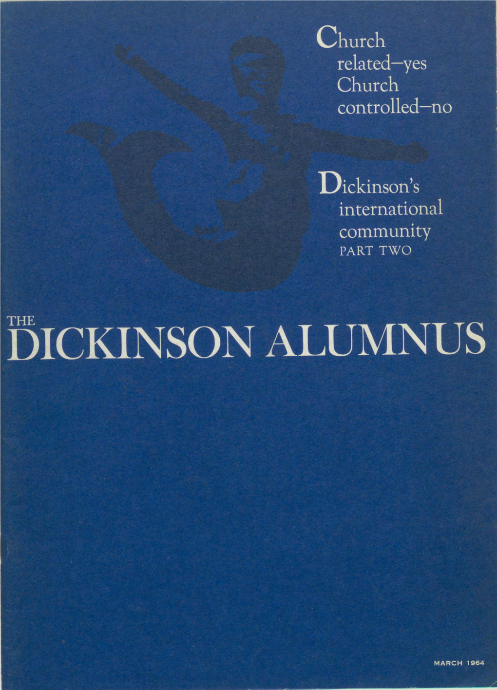 Dickinson Alumnus, March 1964